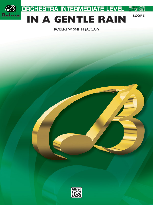 Smith, Robert W.In a Gentle Rain. Willson Suite (score)