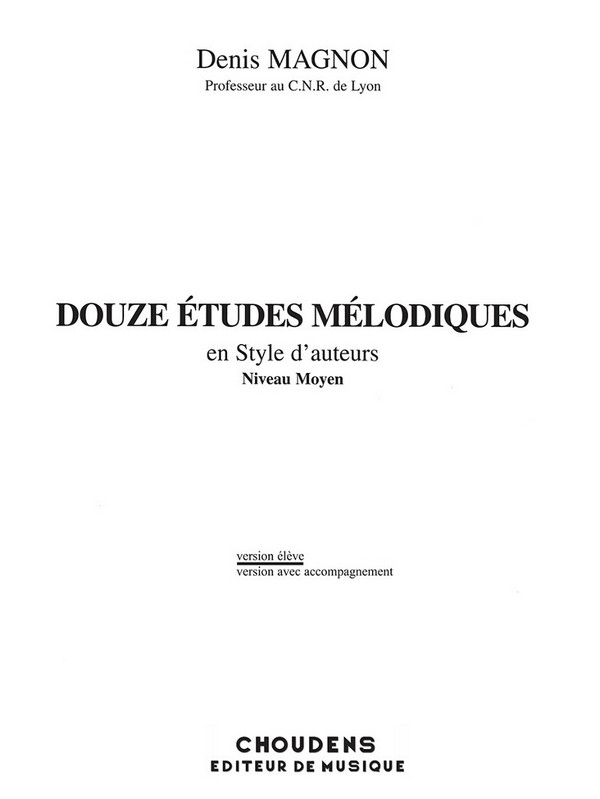 12 Études mélodiques en styles d'auteurs - niveau moyen