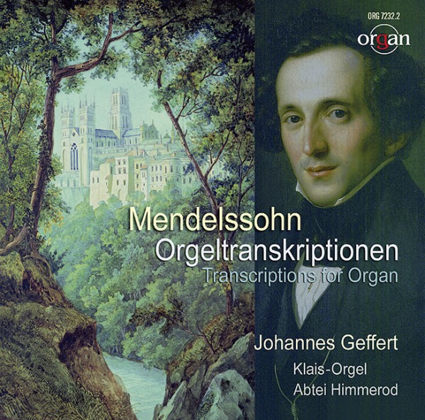 Mendelssohn Bartholdy, Felix Mendelssohn Orgeltranskriptionen