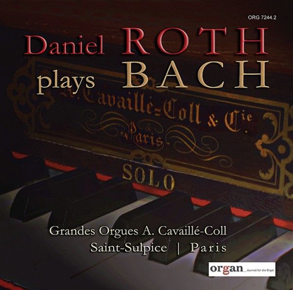 Bach, Johann Sebastian / Roth, Daniel Daniel Roth plays Bach