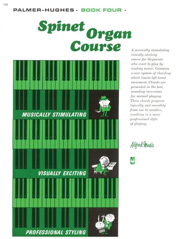 Palmer, Bill & Hughes, Ed Palmer-Hughes Spinet Organ Course. Bk 4