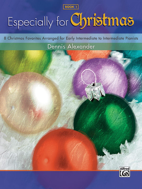 Alexander,D (arranger) Especially for Christmas, Book 1