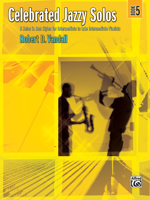 Vandall, Robert. D Celebrated Jazzy Solos 5 Piano