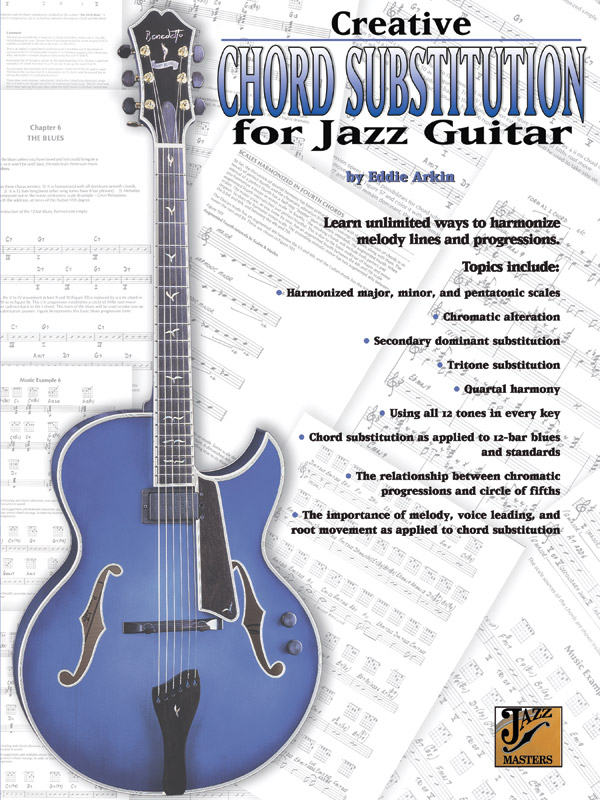 Arkin, EddieCreative Chord Substitution Jazz Guitar
