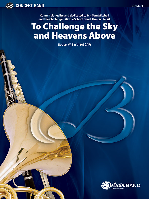 Smith, Robert W.To Challenge the Sky/Heavens Above(cband
