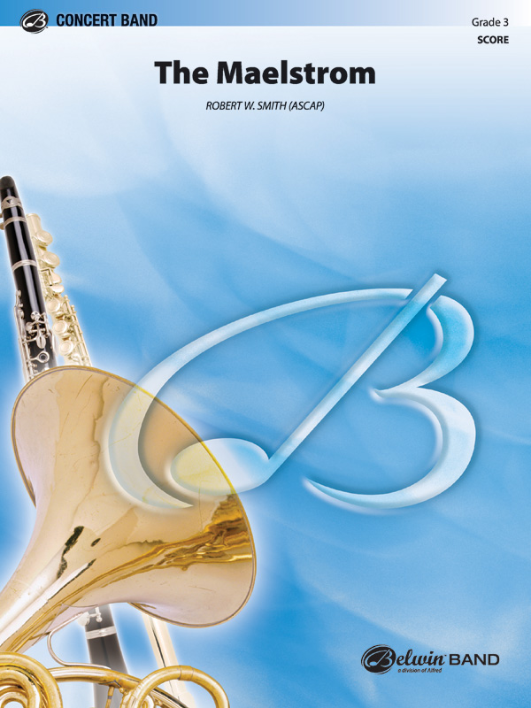 Smith, Robert WMaelstrom, The (score)