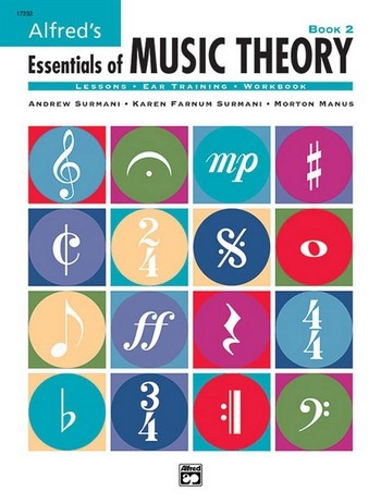 Surmani, Surmani & Manus Essentials of Music Theory. Book 2