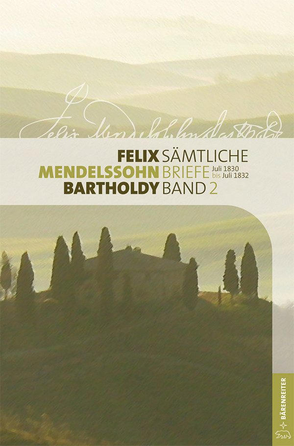 Mendelssohn Bartholdy, Felix Sämtliche Briefe, Band 2