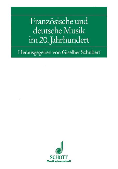 Französische und deutsche Musik im 20. Jahrhundert Band 7