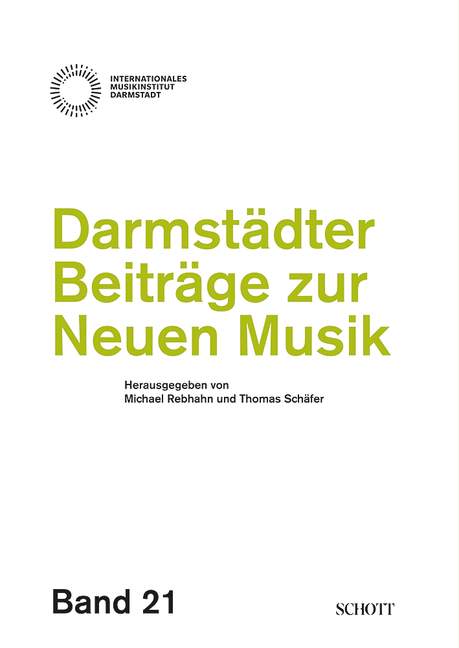 Darmstädter Beiträge zur neuen Musik, Band 21 Band 21