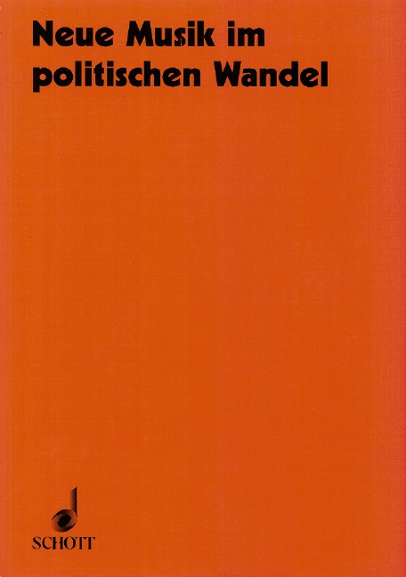 Neue Musik im politischen Wandel Band 32