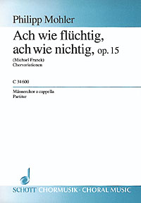 Ach wie flüchtig, ach wie nichtig op. 15