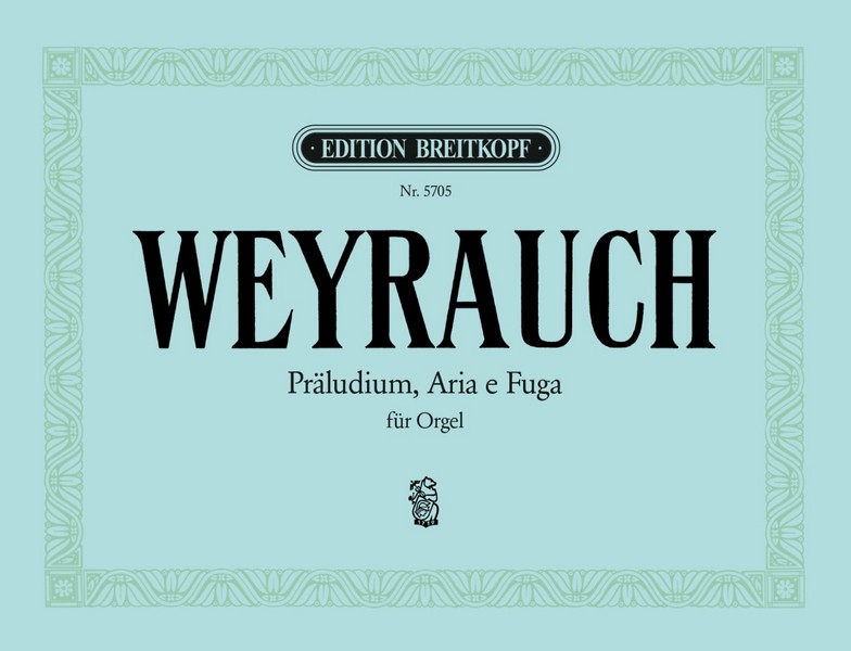 Präludium, Aria e Fuga für Orgel