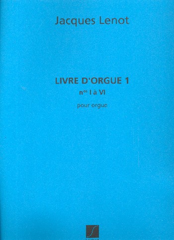 Livre d'orgue vol.1 (nos.1-6)