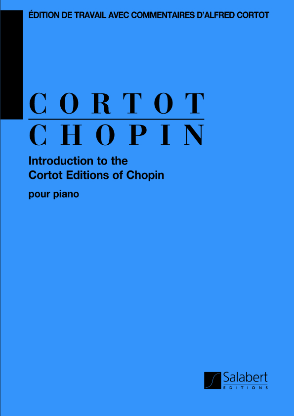 A. Cortot Introduction To The Cortot Editions Of Chopin