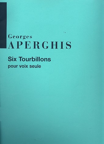 6 Tourbillons pour voix