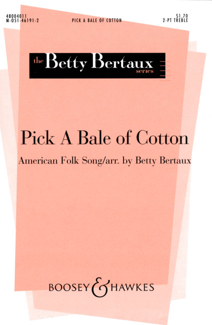 Pick A Bale Of Cotton