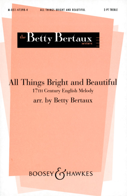 All Things bright and beautiful