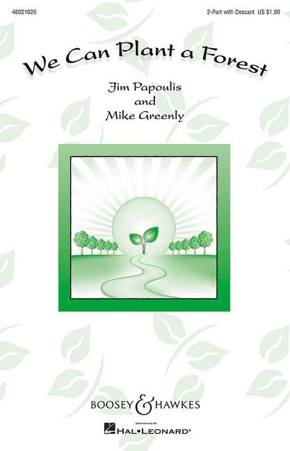 Greenly, Mike / Papoulis, Jim: We Can Plant a Forest