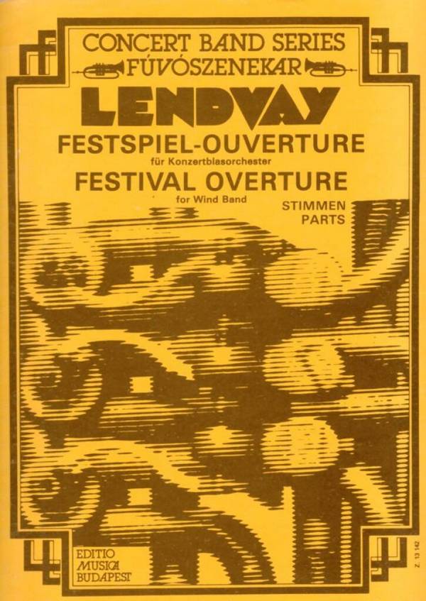 Lendvay Kamilló Festival Overture