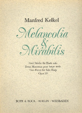 Melancolia  und  Mirabilis op.23