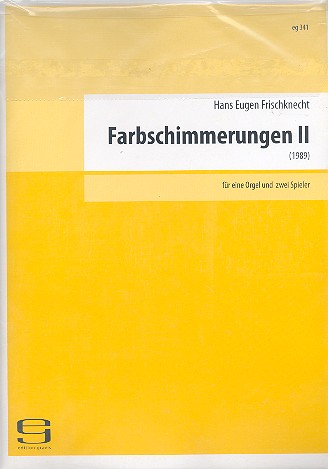 Farbschimmerungen II für Orgel zu 4 Händen