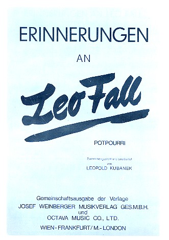 Erinnerungen an Leo Fall: