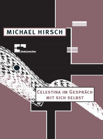 Celestina im Gespräch mit sich selbst