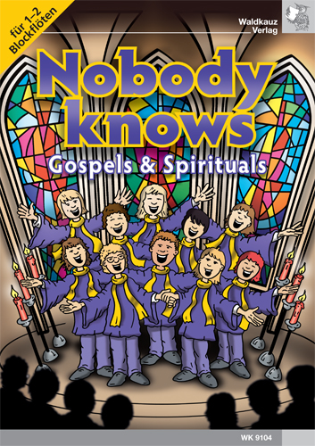 Nobody Knows - Gospels und Spirituals