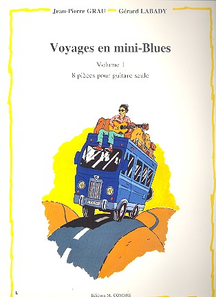 Voyages en mini-Blues vol.1: pour guitare