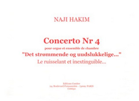 Concerto n°4 - Le ruisselant et inextinguible...