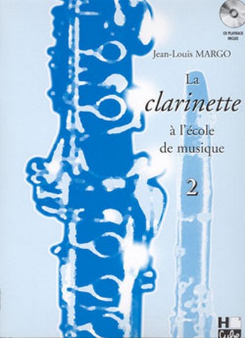 La clarinette à l'école de musique vol.2 (+CD)