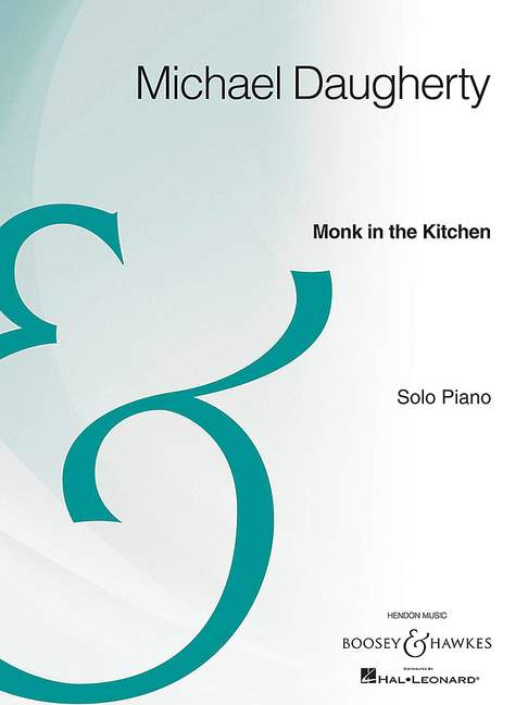 Daugherty, Michael: Monk in the Kitchen