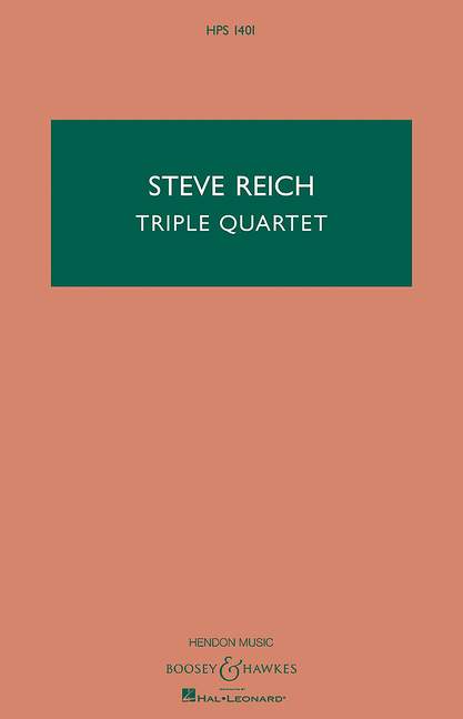 Reich, Steve: Triple Quartet HPS 1401