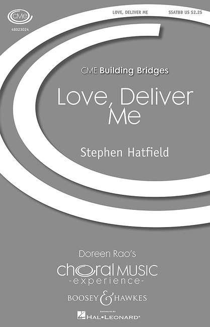 Hatfield, Stephen: Love, Deliver Me
