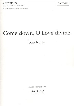 Come down, O Love divine