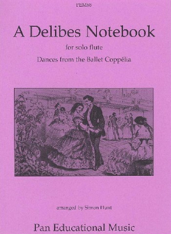 A Delibes Notebook - Dances from the Ballet Coppélia