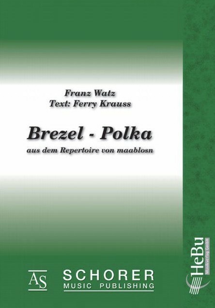 Franz Watz, Brezel-Polka