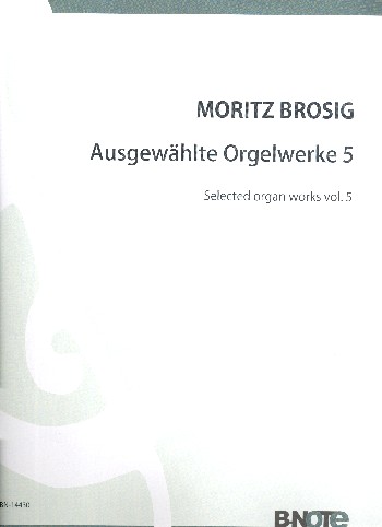 Ausgewählte Orgelwerke Band 5