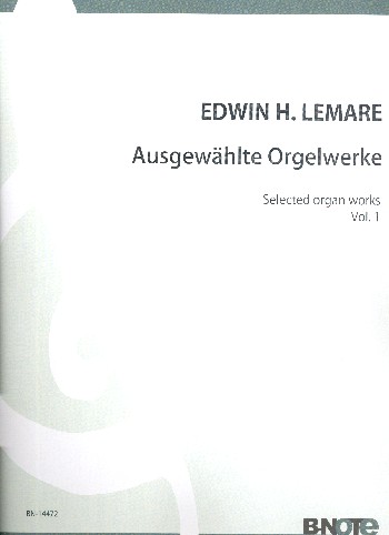 Ausgewählte Orgelwerke Band 1