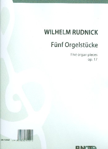 5 Orgelstücke op.17