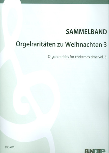 Orgelraritäten zu Weihnachten Band 3