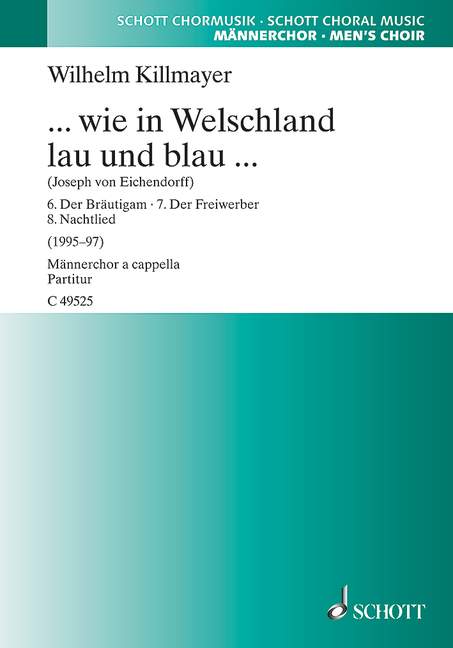 Killmayer, Wilhelm: ... wie in Welschland lau und blau ...
