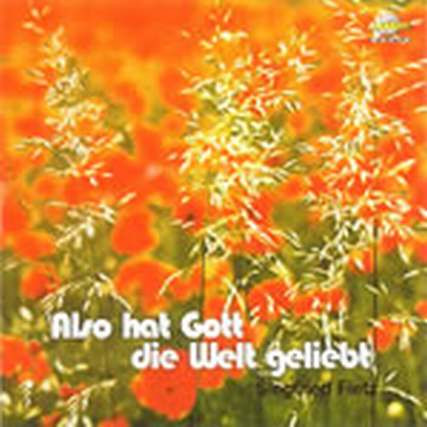 ALSO HAT GOTT DIE WELT GELIEBT