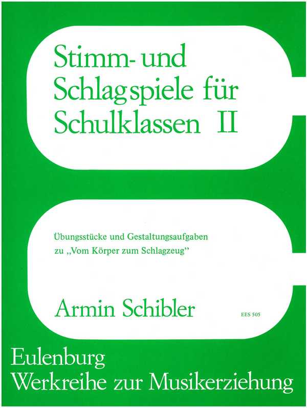 Schlag- und Stimmspiele für Schulklassen Band 2
