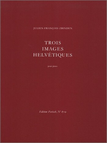 3 Images helvétiques op.65