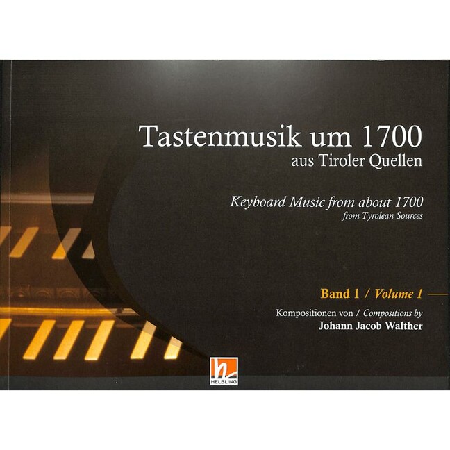 Tastenmusik um 1700 aus Tiroler Quellen Band 1