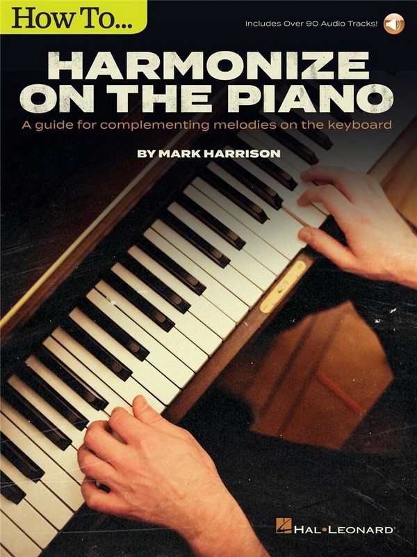 How to Harmonize on the Piano (+Online Audio)