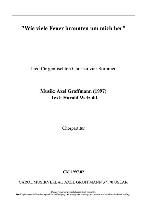 Wie viele Feuer brannten um mich her