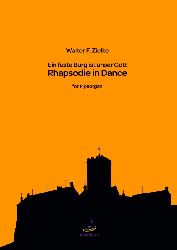 Ein feste Burg ist unser Gott, Rhapsodie in Dance